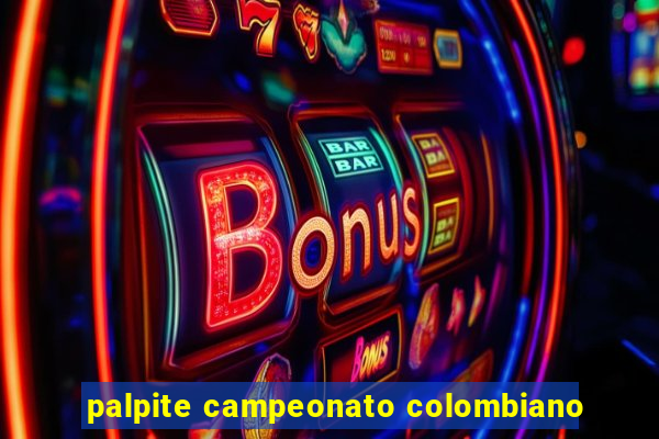 palpite campeonato colombiano